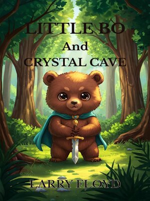 cover image of Little Bo and Crystal Cave